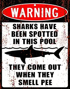 HDC International Warning Sharks Have Been Spotted in This Pool Novelty Metal Sign 10x13 Inches