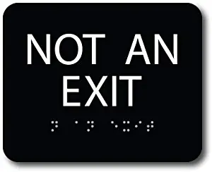 ADA"NOT an EXIT" Sign with Braille II, Acrylic Sign 6"x5" (Black)