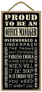 SJT ENTERPRISES, INC. Proud to be an Office Manager 5" x 10" Wood Sign Plaque (SJT94204)