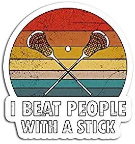 I Beat People with A Stick Vintage Lacrosse - Sticker Graphic - Auto, Wall, Laptop, Cell, Truck Sticker for Windows, Cars, Trucks